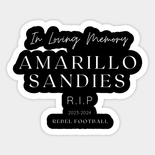 RIP AMARILLO SANDIES Sticker by Monkey4u
